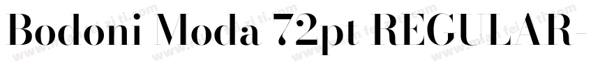 Bodoni Moda 72pt REGULAR字体转换